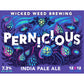 Wicked Weed Pernicious IPA  12pk Cn