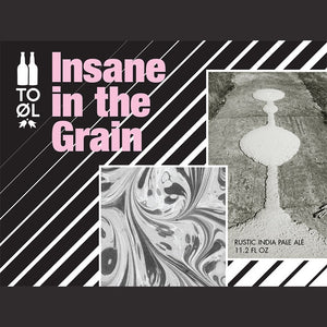 To Ol Insane In The Grain