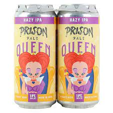 Prison Pals Queen Hazy IPA  4pk Cn