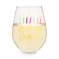 Birthday Squad Stemless Wine Glass 30oz