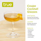 True Coupe Cocktal Glasses 4pk