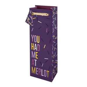 You Had Me at Merlot Bag
