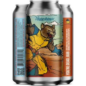 Tripping Animals You're Dead Bub IPA